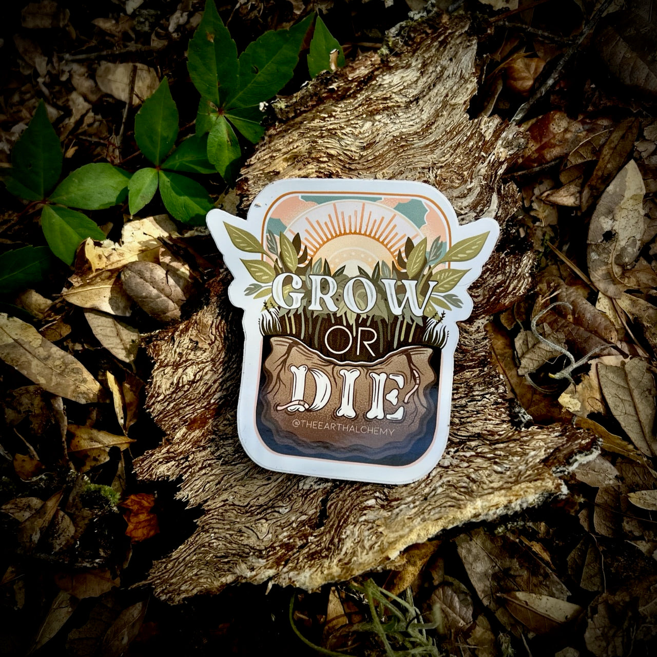 Grow or Die - Earth Alchemy Sticker